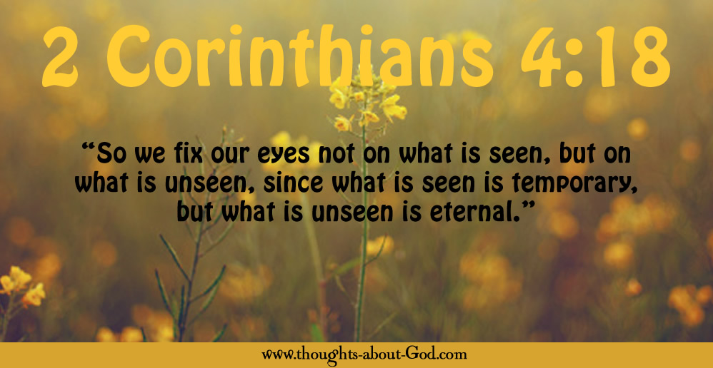 2 Corinthians 4:18 Devotional. Fix your eyes.