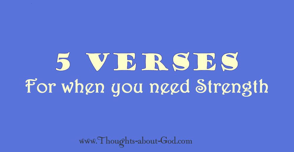 5 verses for when you need strength