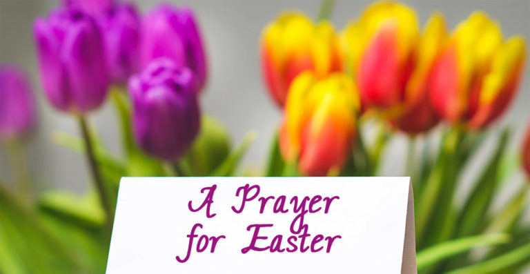 An Easter Prayer - Easter