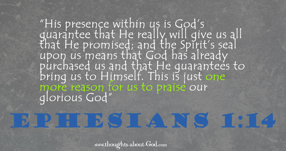 Ephesians 1:4 This is just one more reason for us to praise our glorious God”