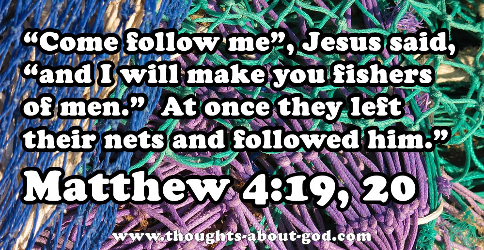 put down your nets and follow me