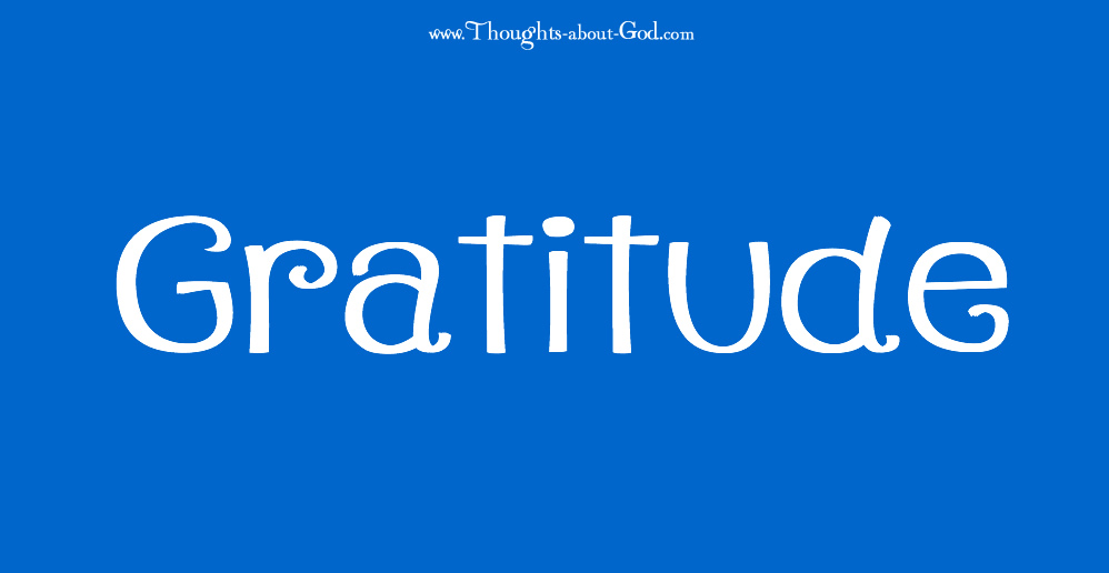 Gratitude, Thankful
