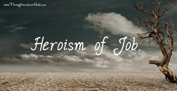 Devotional on Job. Heroism of Job