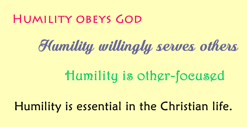 Humility is ...