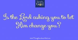 Is the Lord asking you....