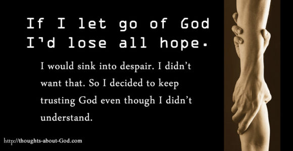Grasping God when we lose hope