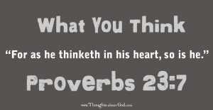 proverbs 23:7 Thinketh in his heart, so is he