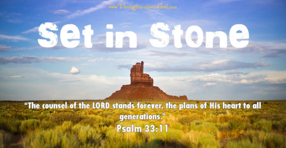 Psalm 33:11 Set in Stone