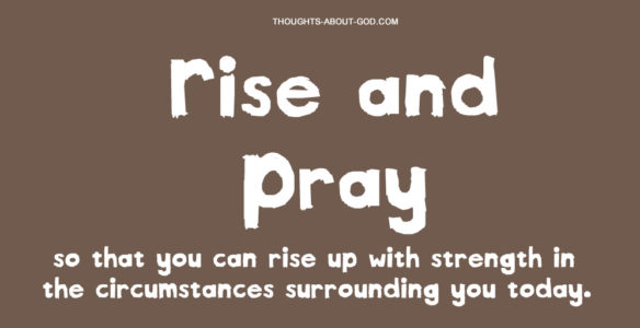 Rise pray
