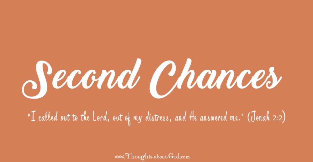 Devotional on Second Chances. Jonah 2:2
