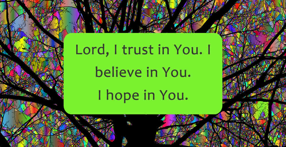 Lord I trust in you text on neon green box.